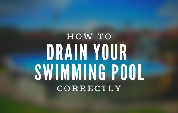 Draining Your Above Ground Pool - The Pool Factory