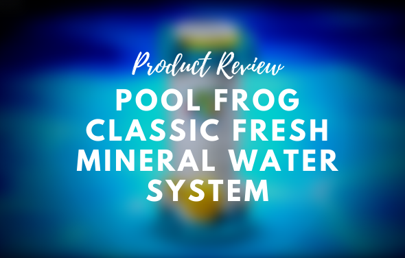 Pool Frog System Package Review – The Pool Factory